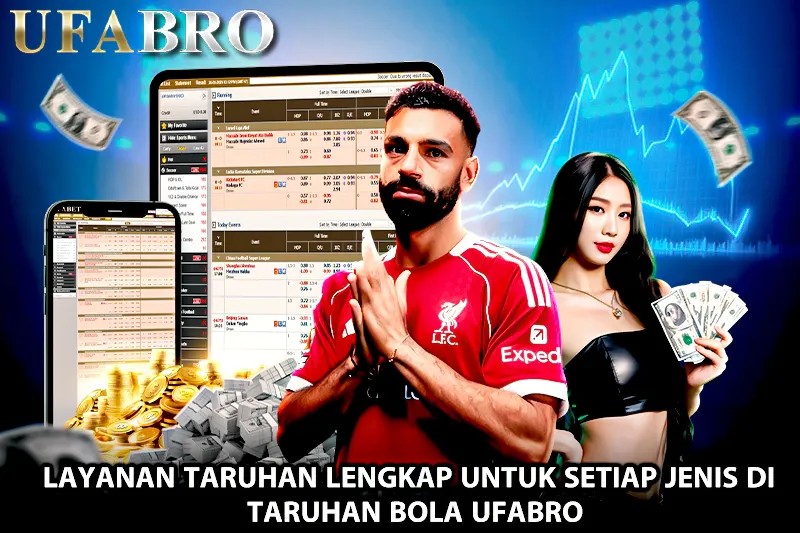Layanan Taruhan Lengkap untuk setiap Jenis di Taruhan Bola Ufabro